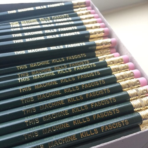 This Machine Kills Fascists Pencils
